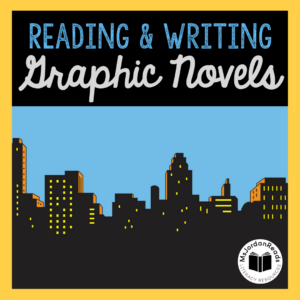 Reading & Writing Graphic Novels | Exploring graphic novels as a genre and student tools for writing their own graphic novels