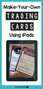 Make your own trading cards using iPads in the classroom | A blog post sharing ideas for using the ReadWriteThink trading card apps with your students to create trading cards. | Create trading cards for historical events, book characters, biographies, or even as a fun "Getting to Know Me" activity! | FREE graphic organizers available for your students to plan their writing.