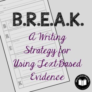 Using BREAK Strategy for Reading Responses | Using Text-Based Evidence in Written Responses