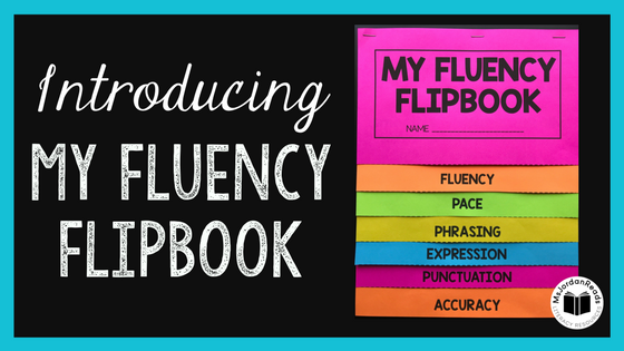 Introducing My Fluency Flipbook