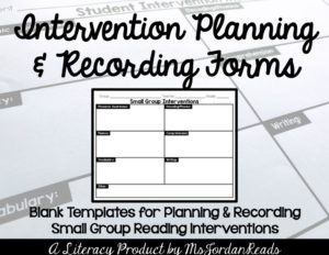 Classroom Intervention Planning & Recording Forms for Small Reading Groups