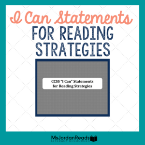 I Can Statements for Reading Strategies