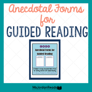 Anecdotal Forms for Guided Reading