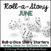 June Roll-a-Story Writing Activity
