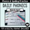 Daily Phonics Word Work | March-April | PRINT + DIGITAL | Google™ Slides