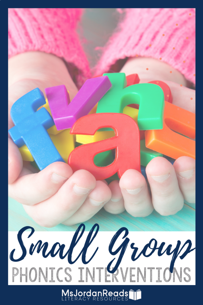 Phonics Interventions for Small Group Reading